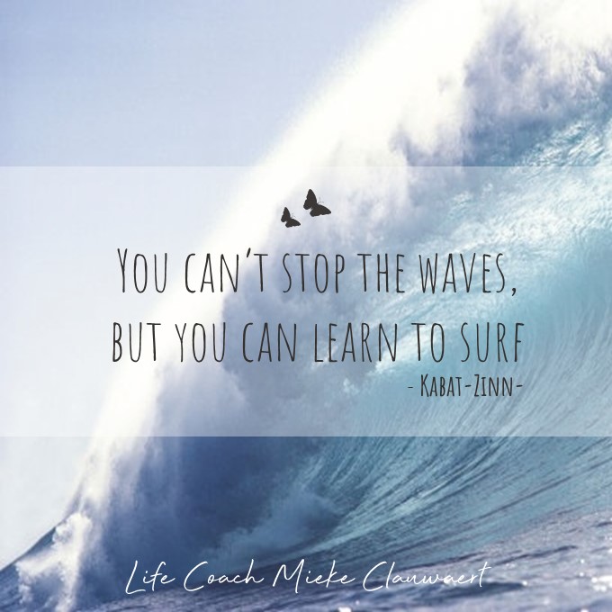 Life mindset & personal coach inspirerende quote - Waves