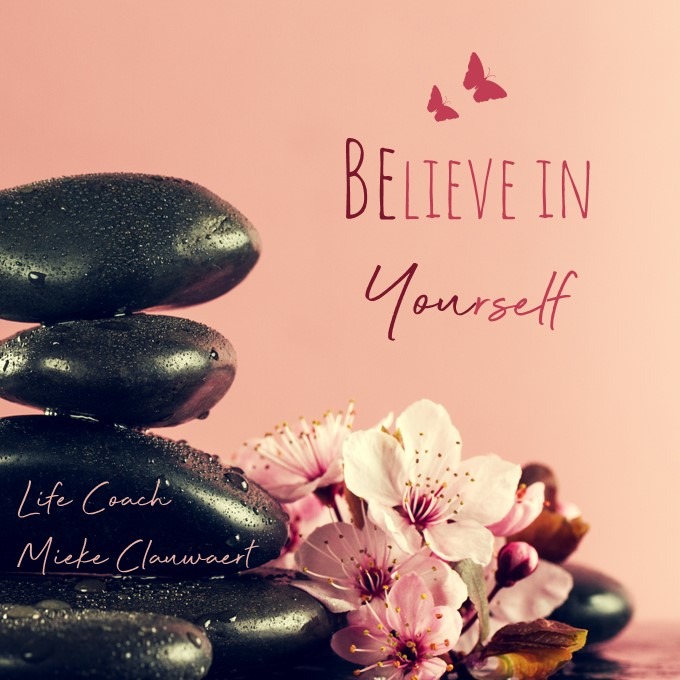 Life mindset & personal coach inspirerende quote - Believe in yourself